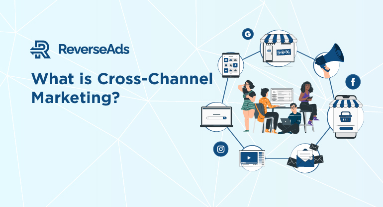 what is cross-channel marketing